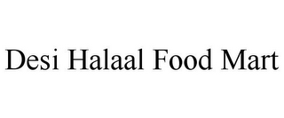 DESI HALAAL FOOD MART