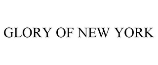GLORY OF NEW YORK