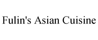 FULIN'S ASIAN CUISINE