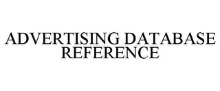 ADVERTISING DATABASE REFERENCE