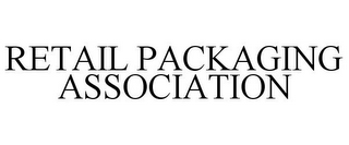 RETAIL PACKAGING ASSOCIATION