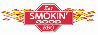 EAT SMOKIN' GOOD BBQ