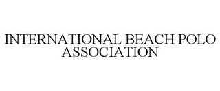 INTERNATIONAL BEACH POLO ASSOCIATION