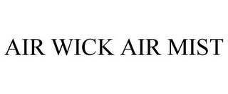 AIR WICK AIR MIST