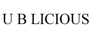 U B LICIOUS