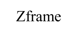 ZFRAME