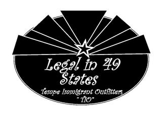 LEGAL IN 49 STATES TEMPE IMMIGRANT OUTFITTERS "TIO"