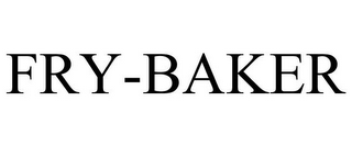 FRY-BAKER