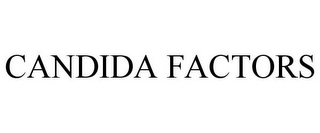 CANDIDA FACTORS