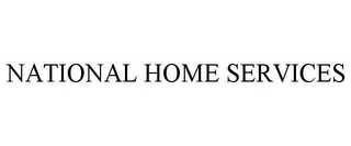 NATIONAL HOME SERVICES