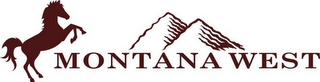 MONTANA WEST