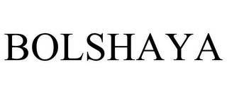 BOLSHAYA