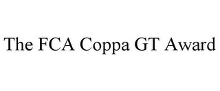 THE FCA COPPA GT AWARD