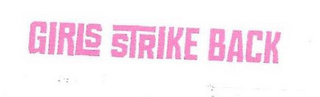 GIRLS STRIKE BACK