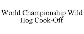 WORLD CHAMPIONSHIP WILD HOG COOK-OFF