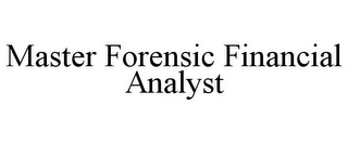 MASTER FORENSIC FINANCIAL ANALYST