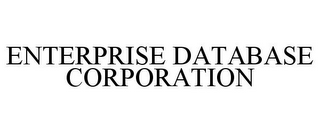 ENTERPRISE DATABASE CORPORATION