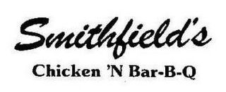 SMITHFIELD'S CHICKEN 'N BAR-B-Q