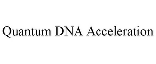 QUANTUM DNA ACCELERATION