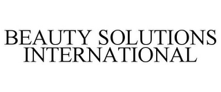 BEAUTY SOLUTIONS INTERNATIONAL