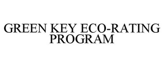 GREEN KEY ECO-RATING PROGRAM