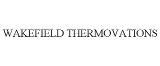 WAKEFIELD THERMOVATIONS