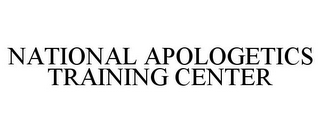 NATIONAL APOLOGETICS TRAINING CENTER