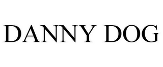 DANNY DOG