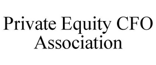 PRIVATE EQUITY CFO ASSOCIATION