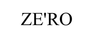ZE'RO