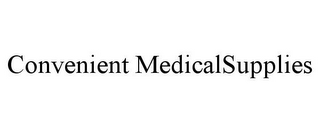 CONVENIENT MEDICALSUPPLIES