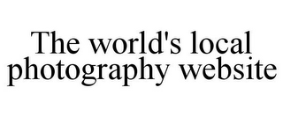 THE WORLD'S LOCAL PHOTOGRAPHY WEBSITE