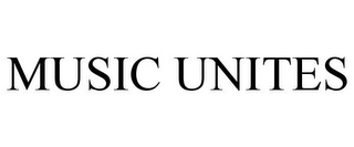 MUSIC UNITES