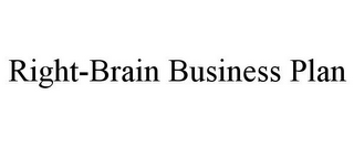 RIGHT-BRAIN BUSINESS PLAN