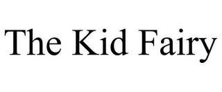 THE KID FAIRY