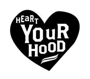 HEART YOUR HOOD