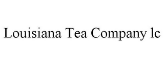 LOUISIANA TEA COMPANY LC