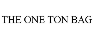 THE ONE TON BAG