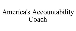 AMERICA'S ACCOUNTABILITY COACH