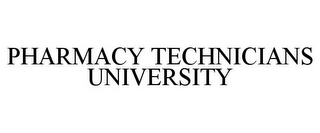 PHARMACY TECHNICIANS UNIVERSITY