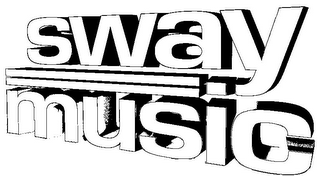 SWAY MUSIC