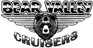 BEAR VALLEY CRUISERS