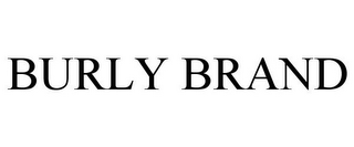 BURLY BRAND