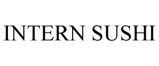 INTERN SUSHI