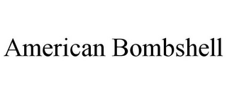 AMERICAN BOMBSHELL