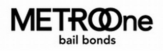 METRO ONE BAIL BONDS