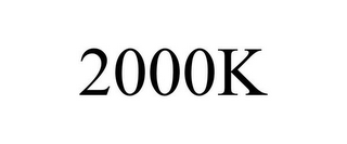 2000K