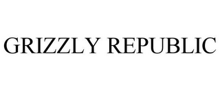 GRIZZLY REPUBLIC