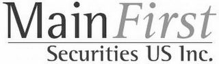 MAINFIRST SECURITIES US INC.