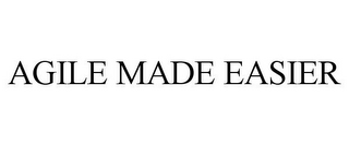 AGILE MADE EASIER